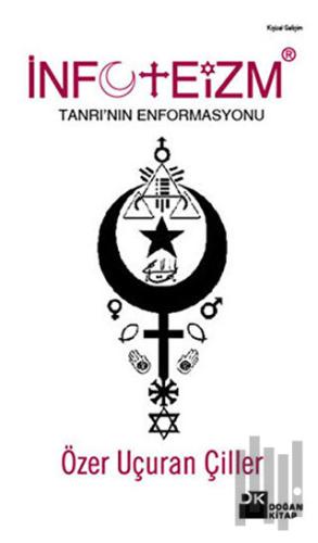 İnfoteizm - Tanrı'nın Enformasyonu