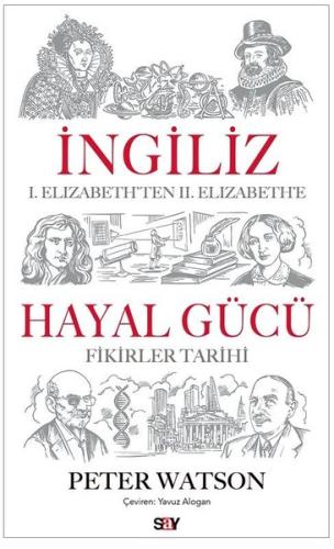 İngiliz Hayal Gucu - 1. Elizabeth'ten 2. Elizabeth'e Fikirler Tarihi |