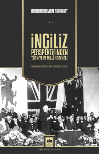 İngiliz Perspektifinden Türkiye ve Milli Hareket | Kitap Ambarı