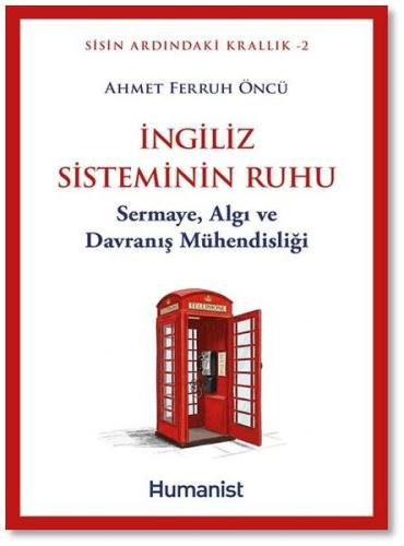 İngiliz Sisteminin Ruhu: Sermaye Algı ve Davranış Mühendisliği - Sisin