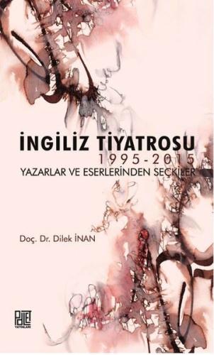 İngiliz Tiyatrosu 1995-2015