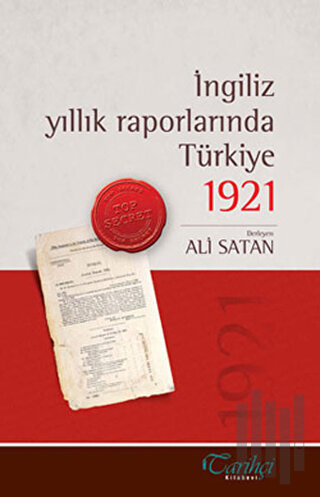 İngiliz Yıllık Raporlarında Türkiye - 1921 | Kitap Ambarı