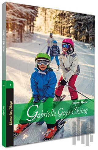 İngilizce Hikaye Gabrielle Goes Skiing | Kitap Ambarı
