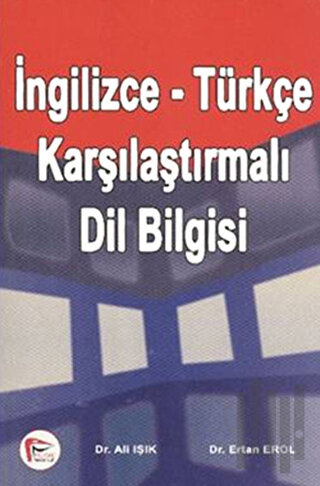 İngilizce - Türkçe Karşılaştırmalı Dil Bilgisi | Kitap Ambarı