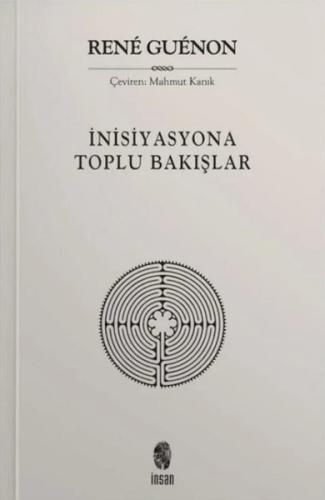 İnisiyasyona Toplu Bakışlar | Kitap Ambarı
