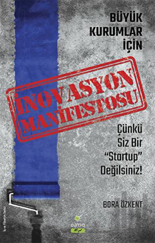 İnovasyon Manifestosu - Büyük Kurumlar İçin | Kitap Ambarı