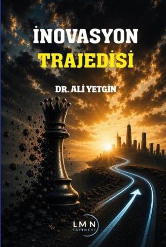 İnovasyon Trajedisi