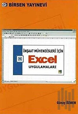 İnşaat Mühendisleri İçin Excel Uygulamaları