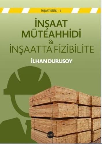 İnşaat  Müteahhidi &İnşaatta Fizibilite | Kitap Ambarı