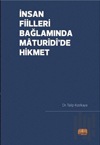 İnsan Fiilleri Bağlamında Maturidi’de Hikmet