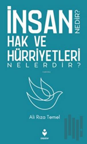 İnsan Hak ve Hürriyetleri Nedir? Nelerdir?