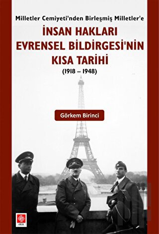 İnsan Hakları Evrensel Bildirgesinin Kısa Tarihi (1918-1948)