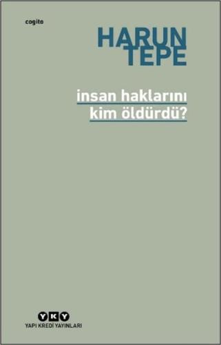 İnsan Haklarını Kim Öldürdü? | Kitap Ambarı