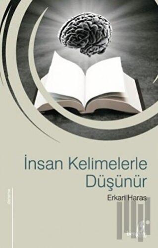 İnsan Kelimelerle Düşünür | Kitap Ambarı