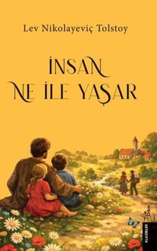 İnsan Ne İle Yaşar | Kitap Ambarı