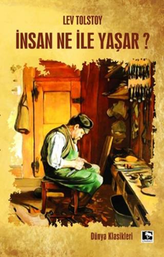 İnsan Ne İle Yaşar | Kitap Ambarı