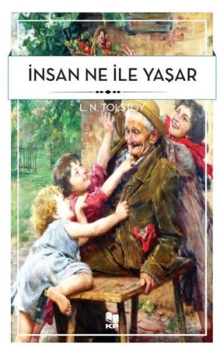 İnsan Ne İle Yaşar? | Kitap Ambarı