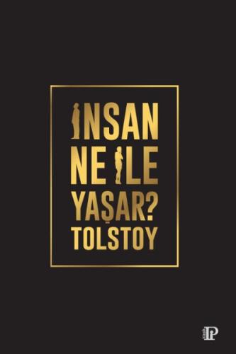 İnsan Ne İle Yaşar?