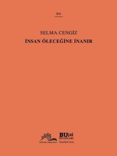 İnsan Öleceğine İnanır