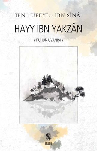 İnsan Ruhun Uyanışı Hayy İbn Yakzan | Kitap Ambarı