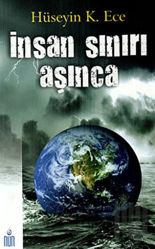 İnsan Sınırı Aşınca | Kitap Ambarı