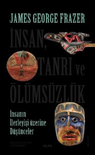 İnsan, Tanrı Ve Ölümsüzlük | Kitap Ambarı