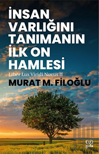 İnsan Varlığını Tanımanın İlk On Hamlesi | Kitap Ambarı