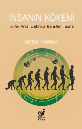İnsanın Kökeni - Türler Arası Embriyo Transferi Teorisi