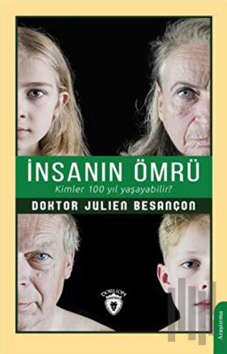 İnsanın Ömrü Kimler 100 Yıl Yaşayabilir?