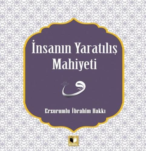 İnsanın Yaratılış Mahiyeti