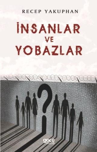 İnsanlar ve Yobazlar