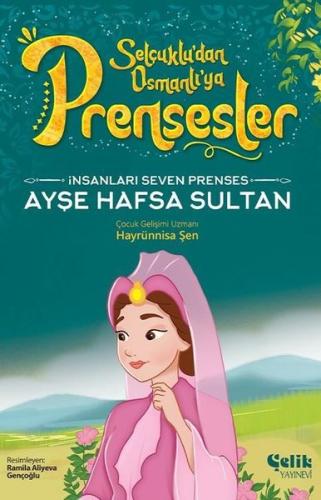 İnsanları Seven Prenses - Ayşe Hafsa Sultan | Kitap Ambarı