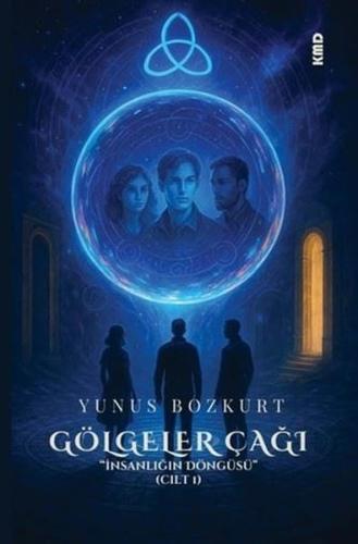 İnsanlığın Döngüsü Cilt 1 - Gölgeler Çağı | Kitap Ambarı