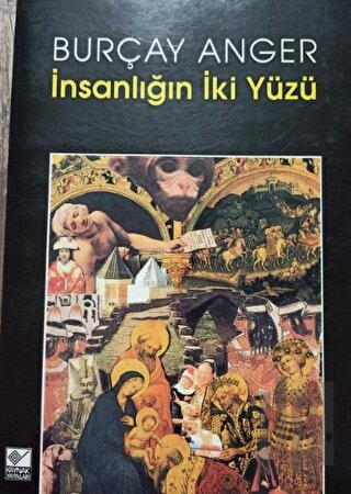 İnsanlığın İki Yüzü