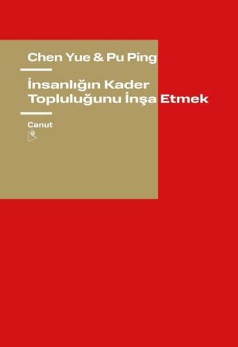 İnsanlığın Kader Topluluğunu İnşa Etmek | Kitap Ambarı