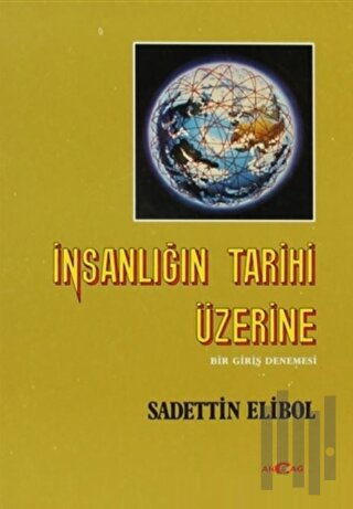 İnsanlığın Tarihi Üzerine
