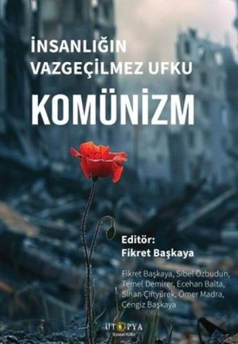 İnsanlığın Vazgeçilmez Ufku: Komünizm | Kitap Ambarı