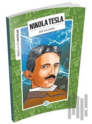 İnsanlık İçin Mucitler - Nikola Tesla | Kitap Ambarı