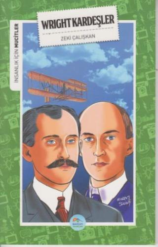 İnsanlık İçin Mucitler Wright Kardeşler | Kitap Ambarı