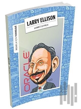 İnsanlık İçin Teknoloji - Larry Ellison | Kitap Ambarı