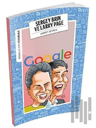 İnsanlık İçin Teknoloji - Sergey Brin ve Larry Page | Kitap Ambarı