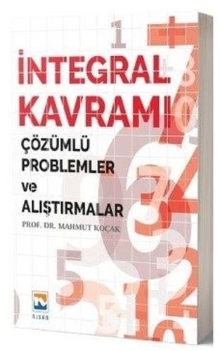 İntegral Kavramı Çözümlü Problemler ve Alıştırmalar | Kitap Ambarı