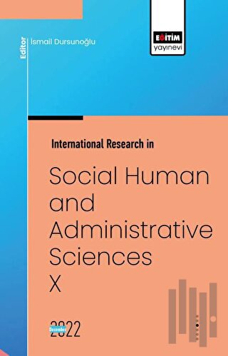 International Research in Social, Human and Administrative Sciences X 