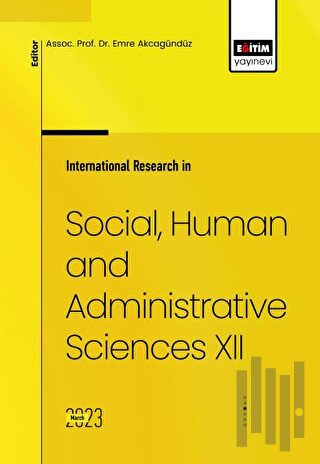 International Research in Social, Human and Administrative Sciences XII