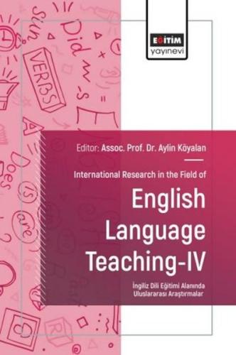 International Research in the Field of English Language Teaching 4 | K