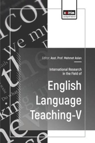 International Research in the Field of English Language Teaching 5 | K