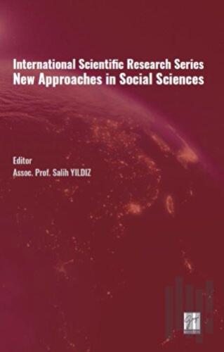 International Scientific Research Series New Approaches in Social Sciences