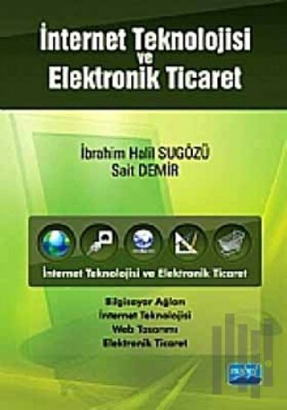 İnternet Teknolojisi ve Elektronik Ticaret | Kitap Ambarı