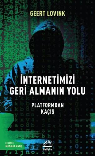 İnternetimizi Geri Almanın Yolu - Platformdan Kaçış
