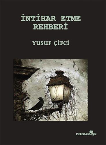 İntihar Etme Rehberi | Kitap Ambarı